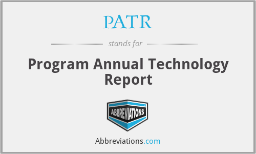 PATR - Program Annual Technology Report