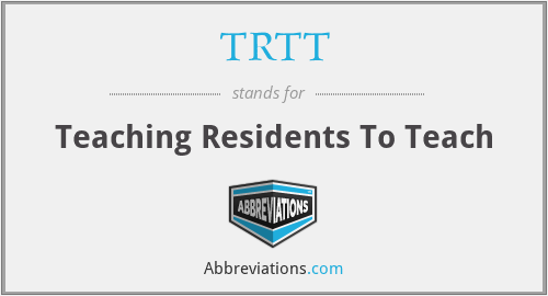 TRTT - Teaching Residents To Teach