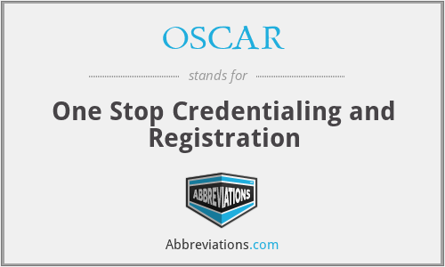 OSCAR - One Stop Credentialing and Registration