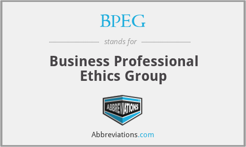 BPEG - Business Professional Ethics Group