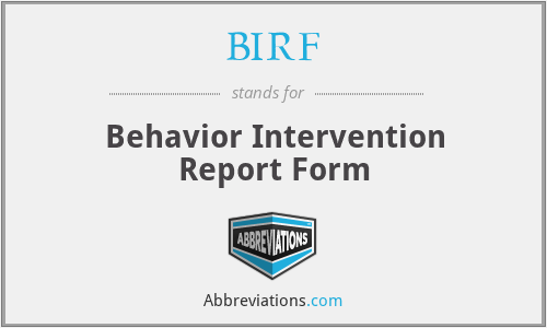 BIRF - Behavior Intervention Report Form