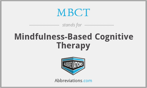 MBCT - Mindfulness-Based Cognitive Therapy