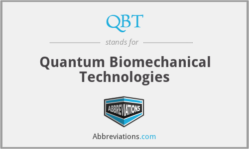 QBT - Quantum Biomechanical Technologies