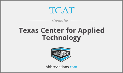 TCAT - Texas Center for Applied Technology