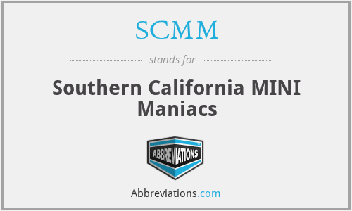 SCMM - Southern California MINI Maniacs
