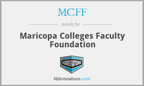 MCFF - Maricopa Colleges Faculty Foundation