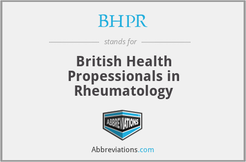 BHPR - British Health Propessionals in Rheumatology