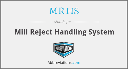 MRHS - Mill Reject Handling System