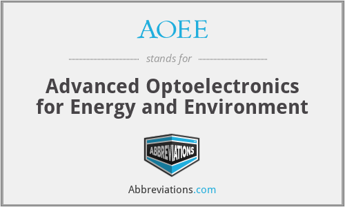 AOEE - Advanced Optoelectronics for Energy and Environment