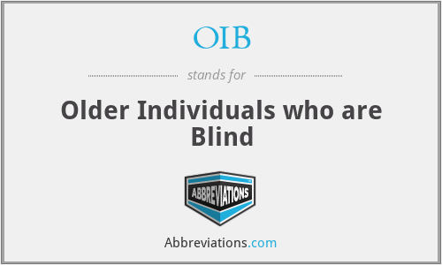 OIB - Older Individuals who are Blind