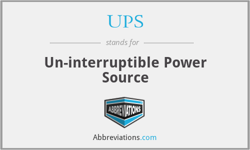 UPS - Un-interruptible Power Source