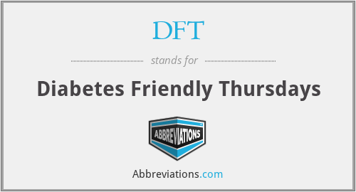 DFT - Diabetes Friendly Thursdays