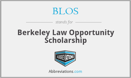 BLOS - Berkeley Law Opportunity Scholarship