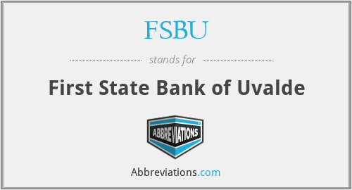 FSBU - First State Bank of Uvalde