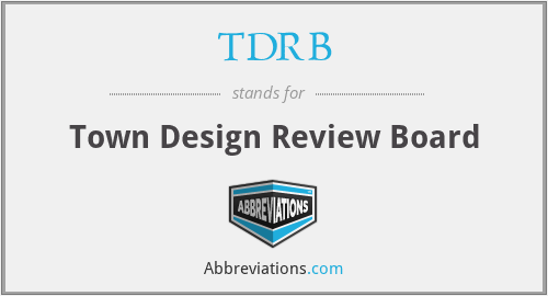 TDRB - Town Design Review Board