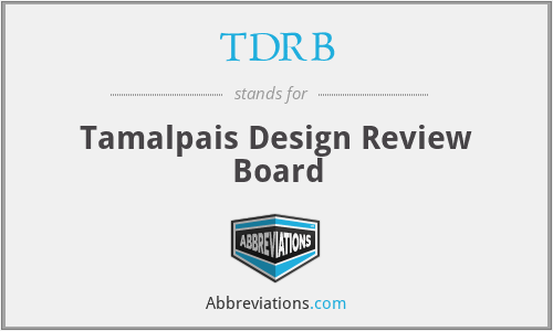 TDRB - Tamalpais Design Review Board