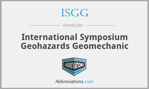 ISGG - International Symposium Geohazards Geomechanic