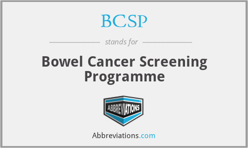 BCSP - Bowel Cancer Screening Programme