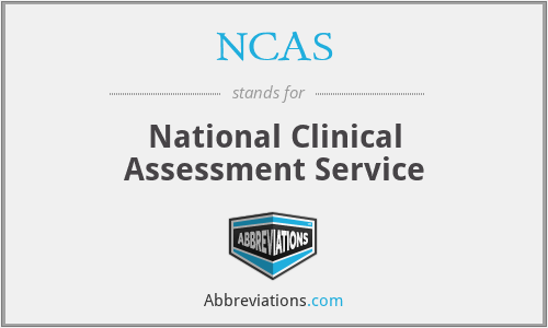 NCAS - National Clinical Assessment Service