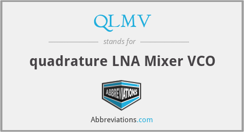 QLMV - quadrature LNA Mixer VCO