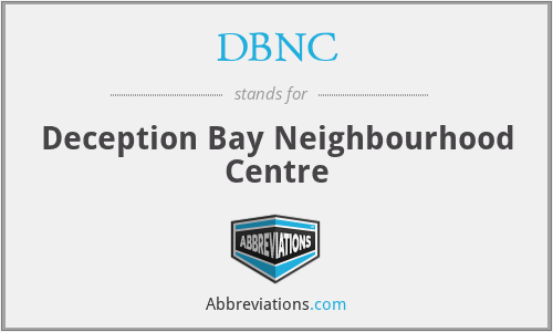 DBNC - Deception Bay Neighbourhood Centre
