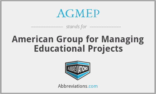 AGMEP - American Group for Managing Educational Projects