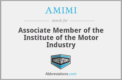 AMIMI - Associate Member of the Institute of the Motor Industry