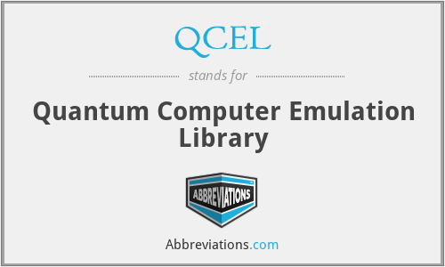 QCEL - Quantum Computer Emulation Library