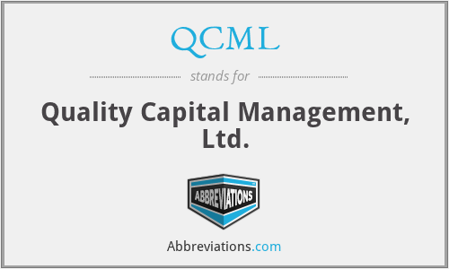 QCML - Quality Capital Management, Ltd.
