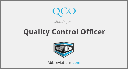 QCO - Quality Control Officer
