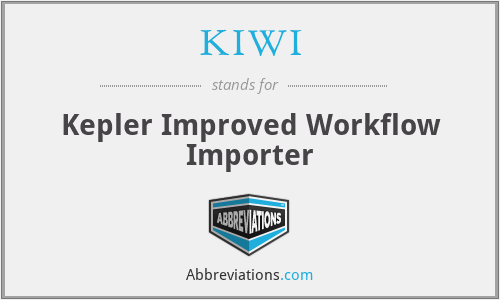 KIWI - Kepler Improved Workflow Importer