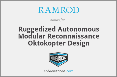 RAMROD - Ruggedized Autonomous Modular Reconnaissance Oktokopter Design