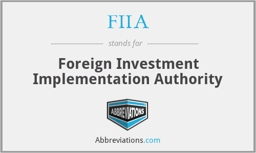 FIIA - Foreign Investment Implementation Authority