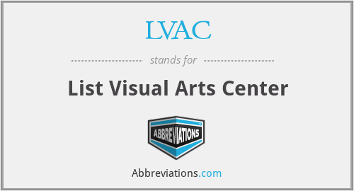 LVAC - List Visual Arts Center