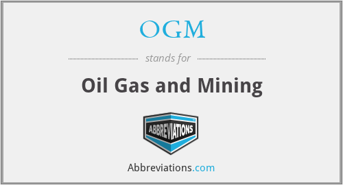 OGM - Oil Gas and Mining