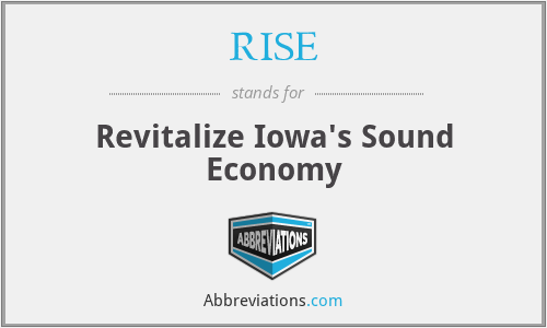 RISE - Revitalize Iowa's Sound Economy