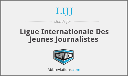 LIJJ - Ligue Internationale Des Jeunes Journalistes