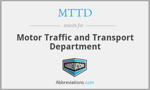 MTTD - Motor Traffic and Transport Department