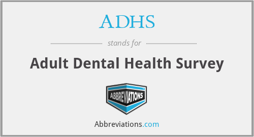 ADHS - Adult Dental Health Survey