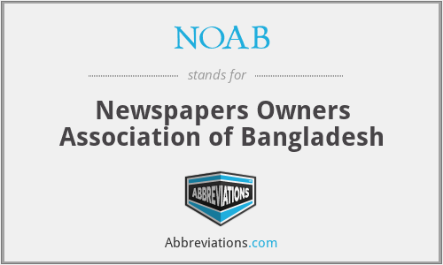 NOAB - Newspapers Owners Association of Bangladesh
