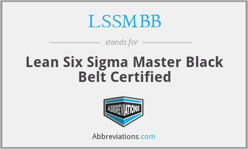 LSSMBB - Lean Six Sigma Master Black Belt Certified