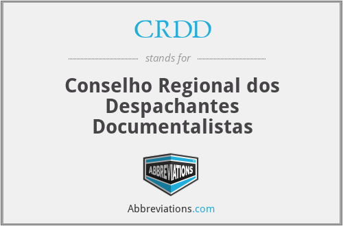 CRDD - Conselho Regional dos Despachantes Documentalistas