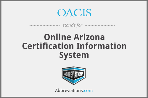 OACIS - Online Arizona Certification Information System
