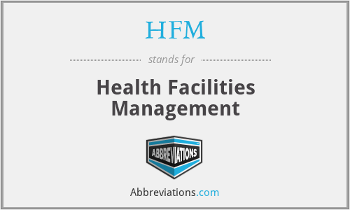 HFM - Health Facilities Management
