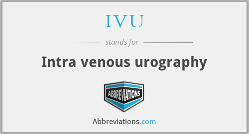 IVU - Intra venous urography
