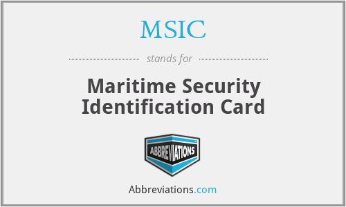 MSIC - Maritime Security Identification Card