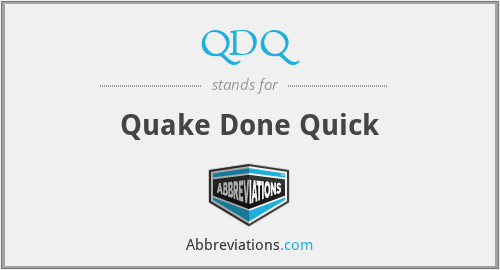 QDQ - Quake Done Quick
