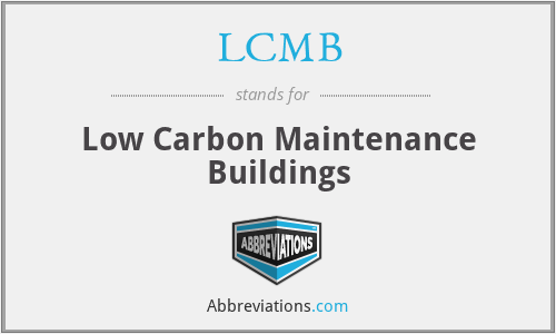LCMB - Low Carbon Maintenance Buildings
