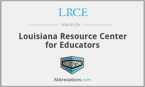 LRCE - Louisiana Resource Center for Educators