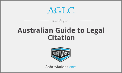 AGLC - Australian Guide to Legal Citation